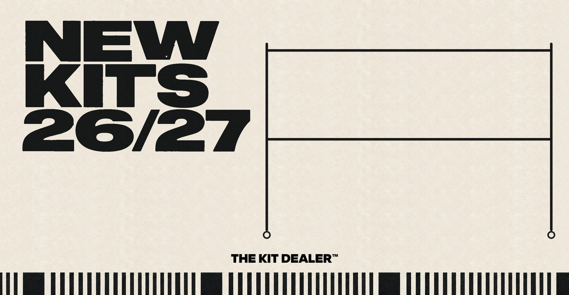 NEW KITS 26/27